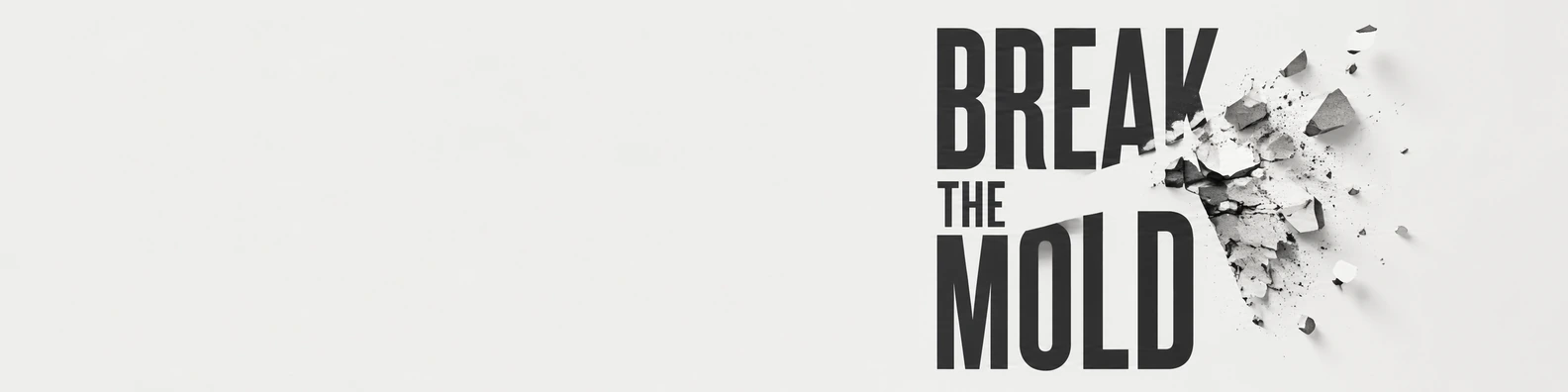 Break the Mold quote LinkedIn banner for a professional profile