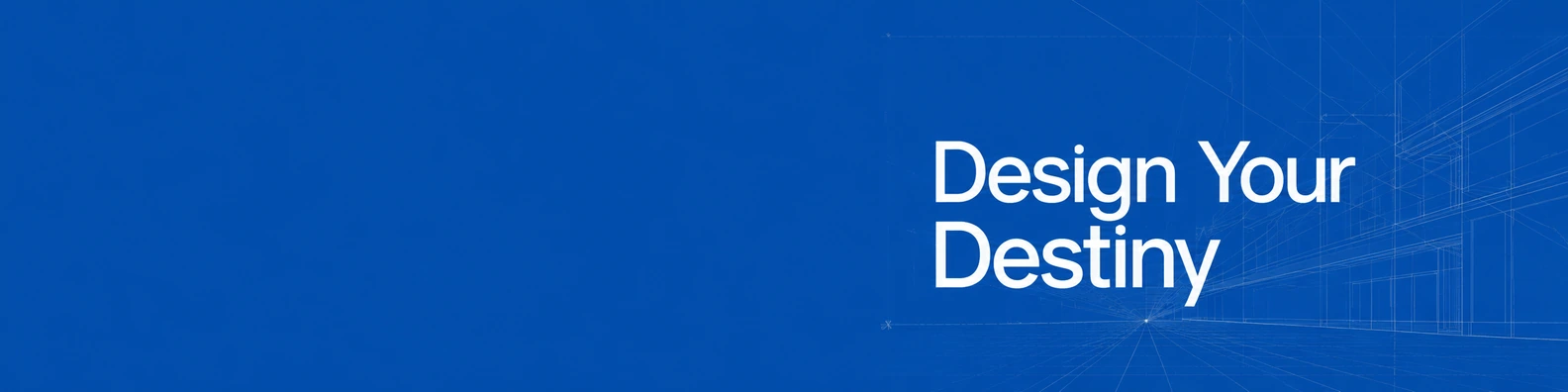 Design Your Destiny quote LinkedIn banner for a professional profile
