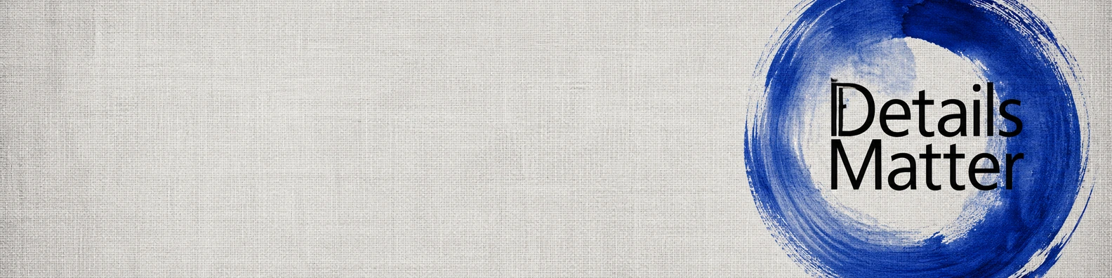 Details Matter quote LinkedIn banner for a professional profile