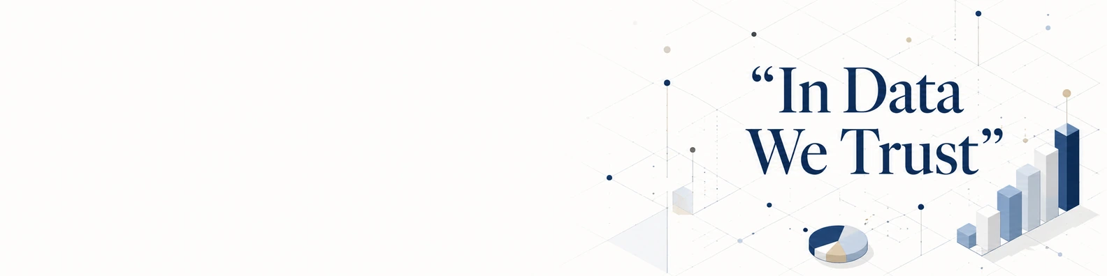 In Data We Trust quote LinkedIn banner for a professional profile