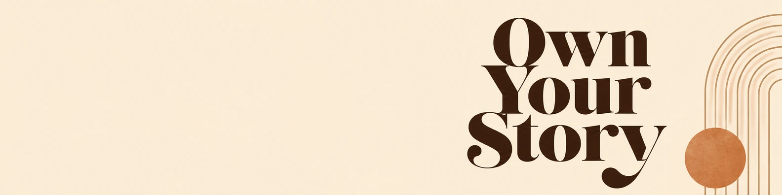Own Your Story quote LinkedIn banner for a professional profile